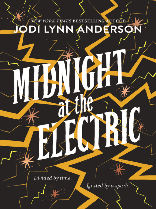Title details for Midnight at the Electric by Jodi Lynn Anderson - Available